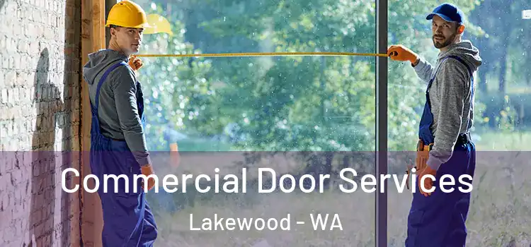 Commercial Door Services Lakewood - WA