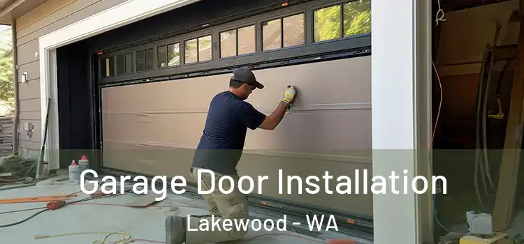  Garage Door Installation Lakewood - WA