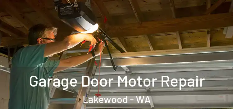  Garage Door Motor Repair Lakewood - WA
