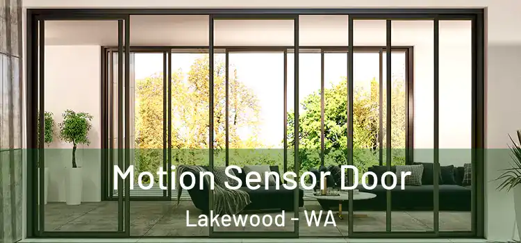 Motion Sensor Door Lakewood - WA