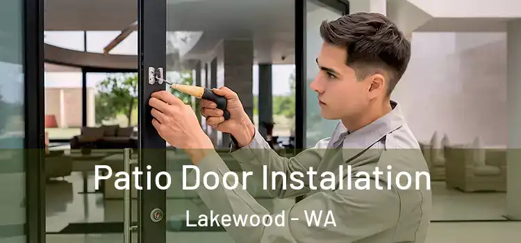 Patio Door Installation Lakewood - WA