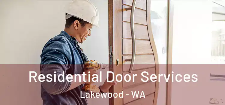 Residential Door Services Lakewood - WA